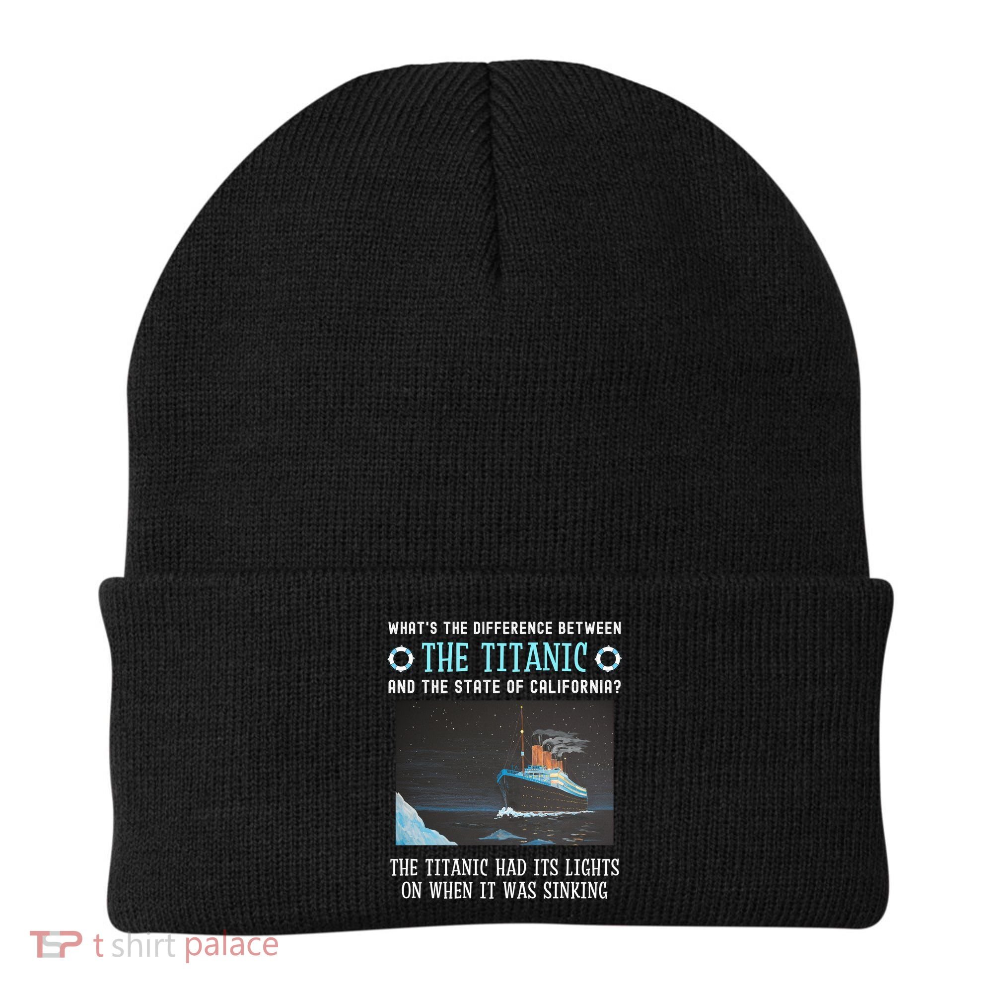 Funny California Energy Crisis Titanic Conservative Beanie
