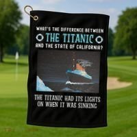 Funny California Energy Crisis Titanic Conservative Golf Towel thumb 1