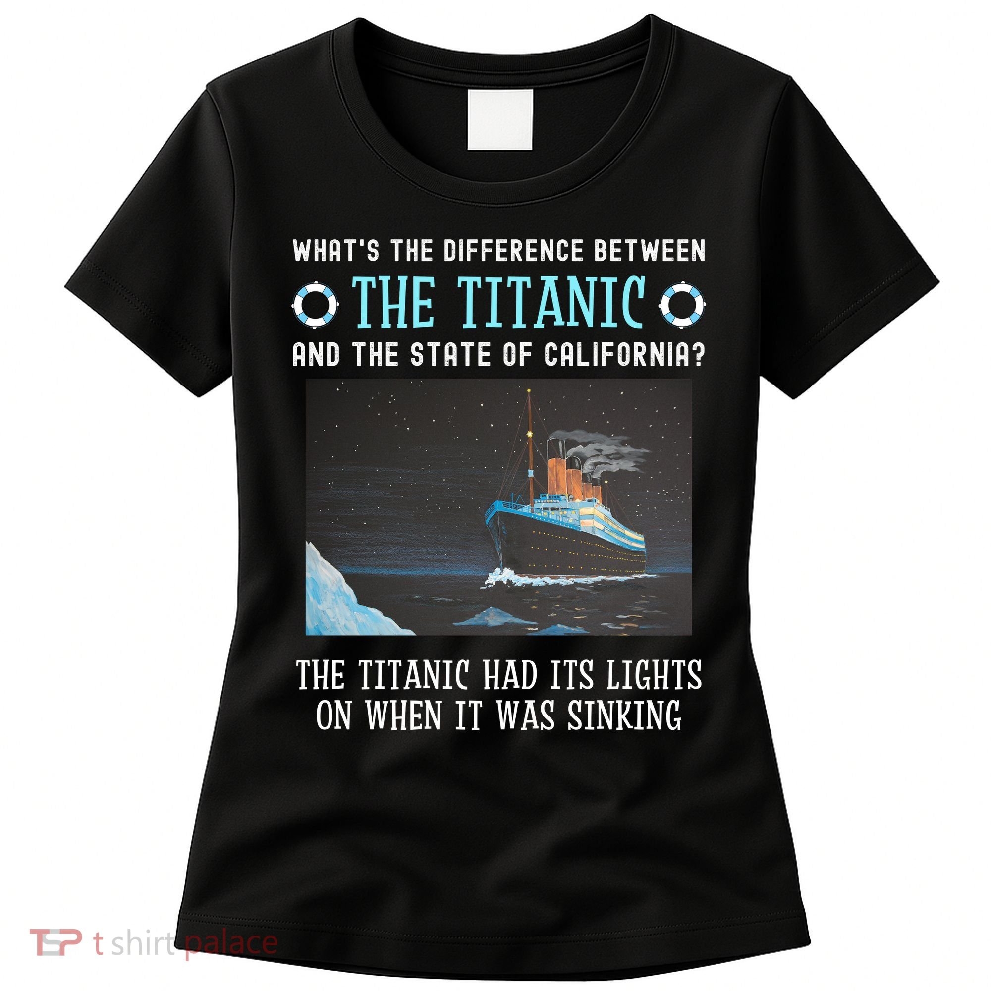 Funny California Energy Crisis Titanic Conservative Women's T-Shirt