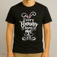 Funny Cute Easter Every Bunny Loves Me T-Shirt thumb 3