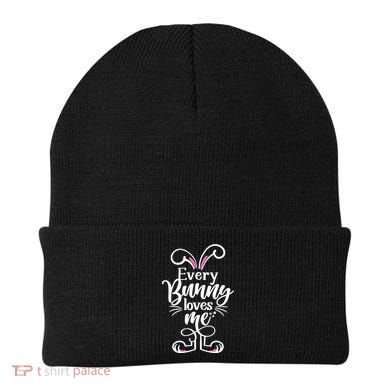 Funny Cute Easter Every Bunny Loves Me Beanie
