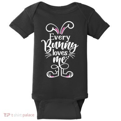 Funny Cute Easter Every Bunny Loves Me Baby Bodysuit