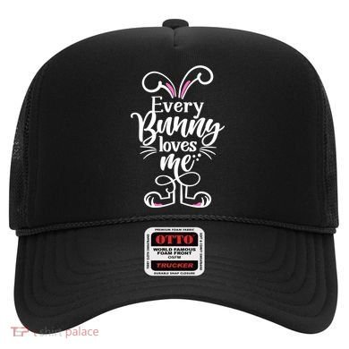 Funny Cute Easter Every Bunny Loves Me Hat