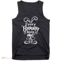 Funny Cute Easter Every Bunny Loves Me Tank Top thumb 0