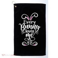 Funny Cute Easter Every Bunny Loves Me Golf Towel thumb 0