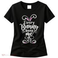 Funny Cute Easter Every Bunny Loves Me Women's T-Shirt thumb 0