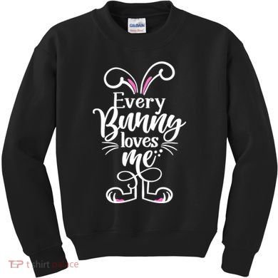 Funny Cute Easter Every Bunny Loves Me Kids Sweatshirt