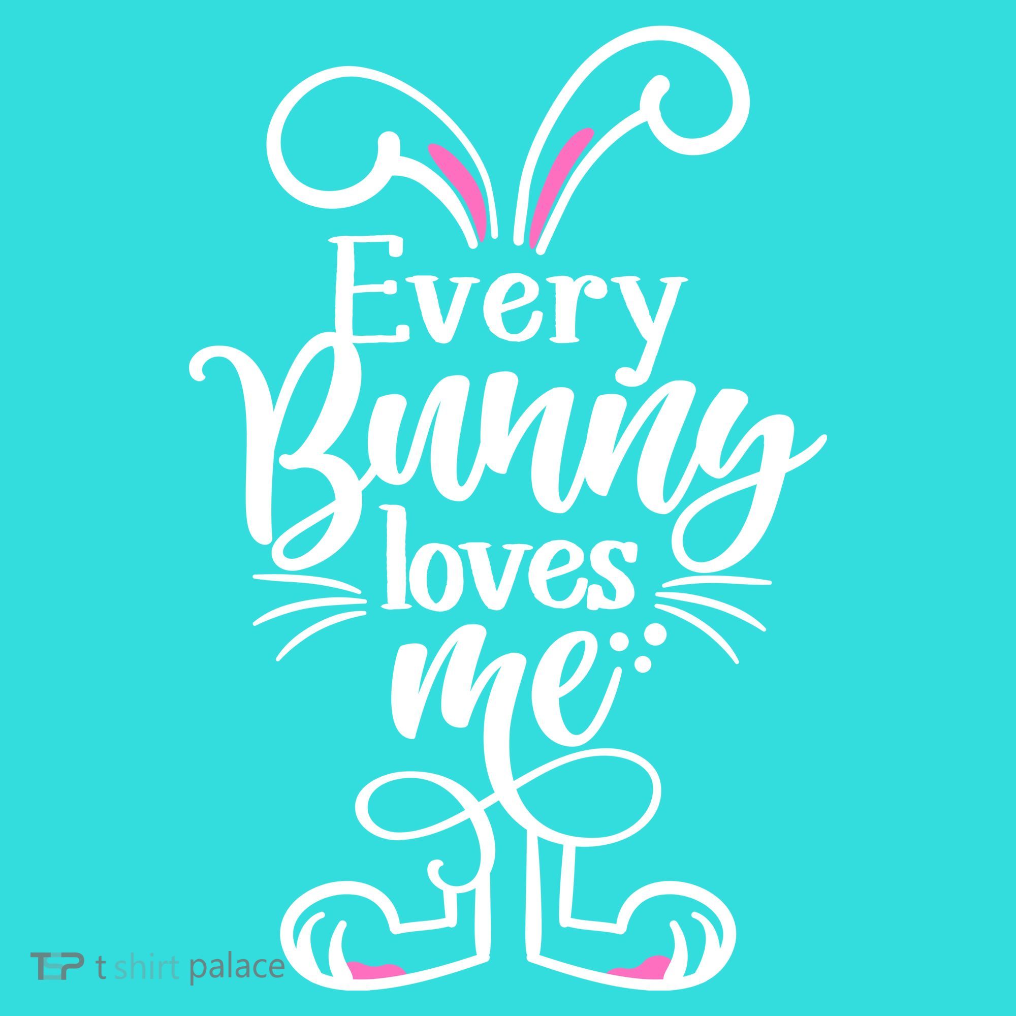 Funny Cute Easter Every Bunny Loves Me Tote Bag