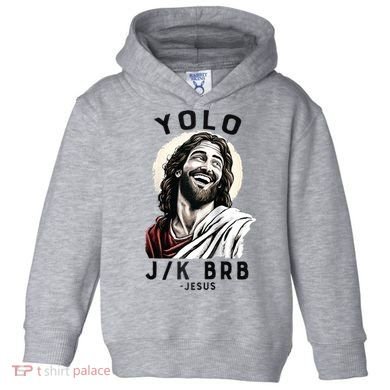 Funny Christian Easter Jesus YOLO JK BRB Raglan Toddler Hoodie