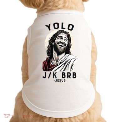 Funny Christian Easter Jesus YOLO JK BRB Raglan Doggie Tank