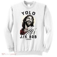 Funny Christian Easter Jesus YOLO JK BRB Raglan Sweatshirt thumb 0