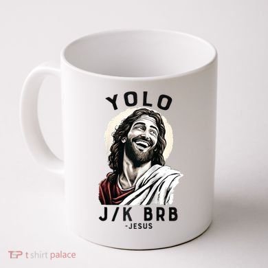 Funny Christian Easter Jesus YOLO JK BRB Raglan Coffee Mug