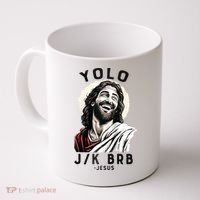 Funny Christian Easter Jesus YOLO JK BRB Raglan Coffee Mug thumb 0