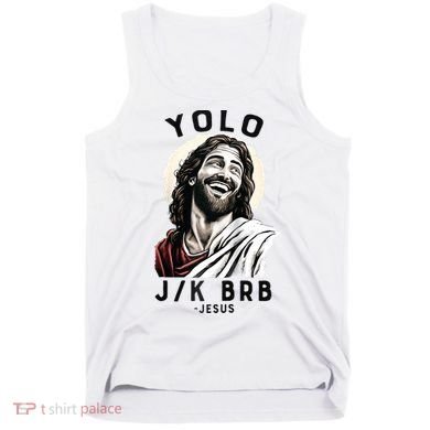 Funny Christian Easter Jesus YOLO JK BRB Raglan Tank Top