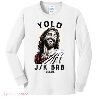 Funny Christian Easter Jesus YOLO JK BRB Raglan Kids Long Sleeve Shirt