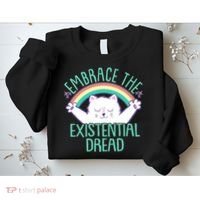 Funny Cat Embrace The Existential Dread Sweatshirt thumb 2