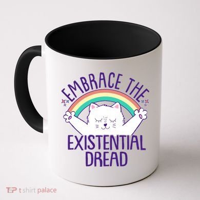 Funny Cat Embrace The Existential Dread Coffee Mug