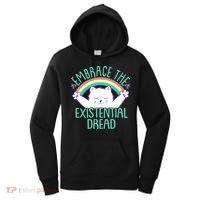 Funny Cat Embrace The Existential Dread Women's Hoodie thumb 0
