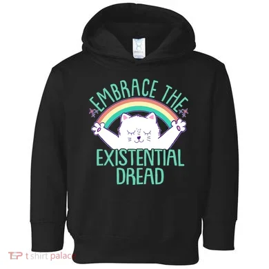 Funny Cat Embrace The Existential Dread Toddler Hoodie