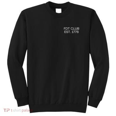 FDT CLUB EST. 1776 Sweatshirt