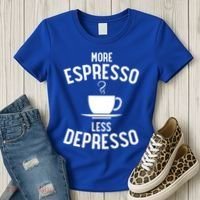 Funny Coffee Er Barista More Espresso Less Depresso Gift Women's T-Shirt thumb 3
