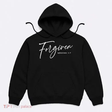 Forgiven Christian  Ephesians Scripture Based Hoodie