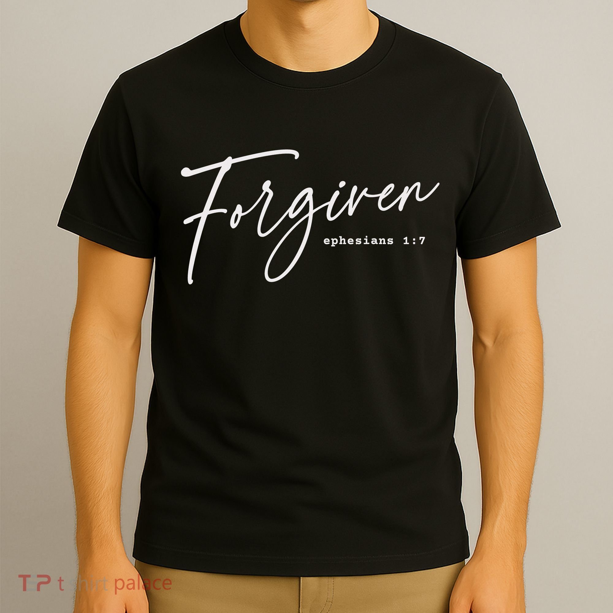 Forgiven Christian  Ephesians Scripture Based T-Shirt