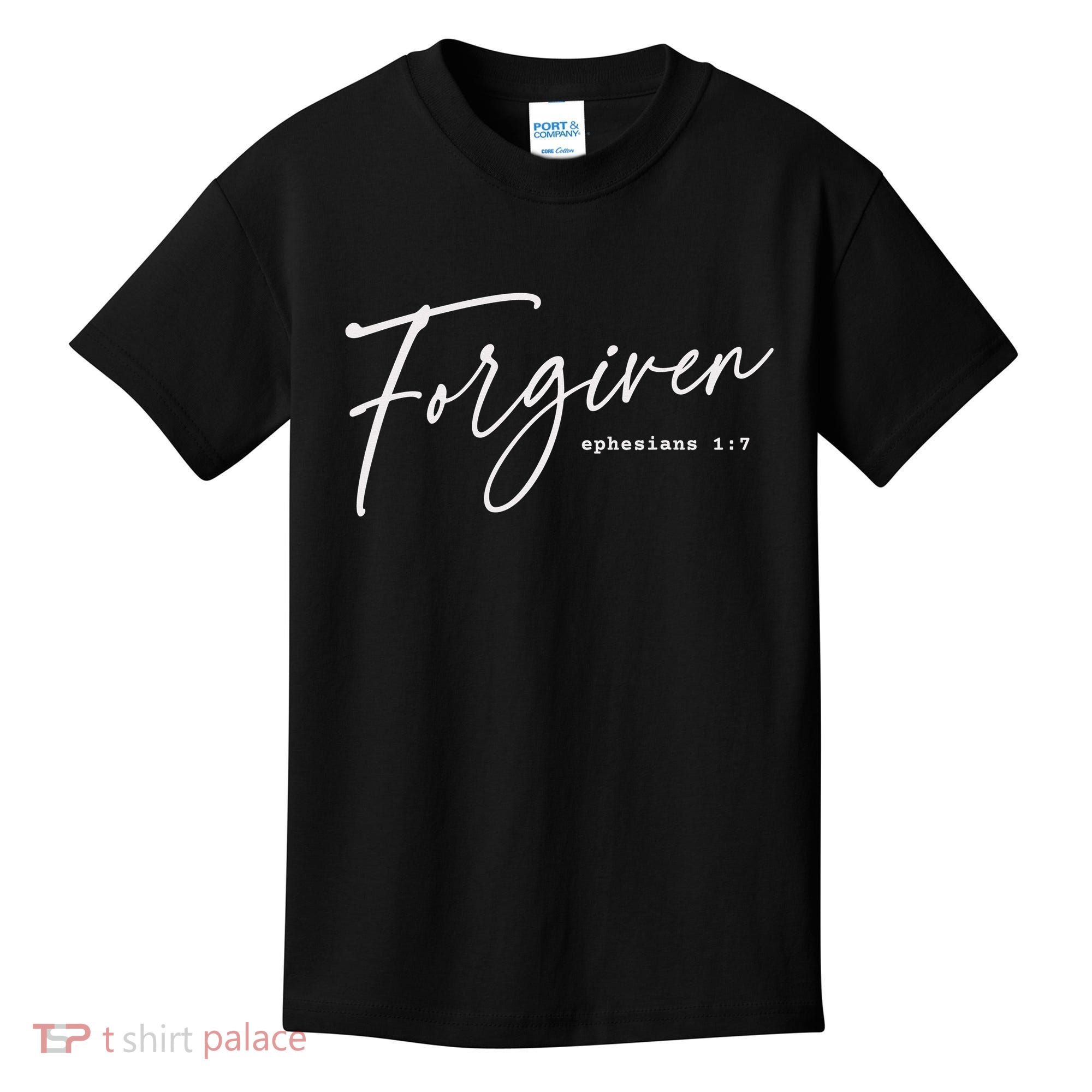 Forgiven Christian  Ephesians Scripture Based Kids T-Shirt