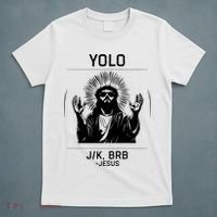 Funny Christian Easter Jesus Yolo Jk Brb T-Shirt thumb 5