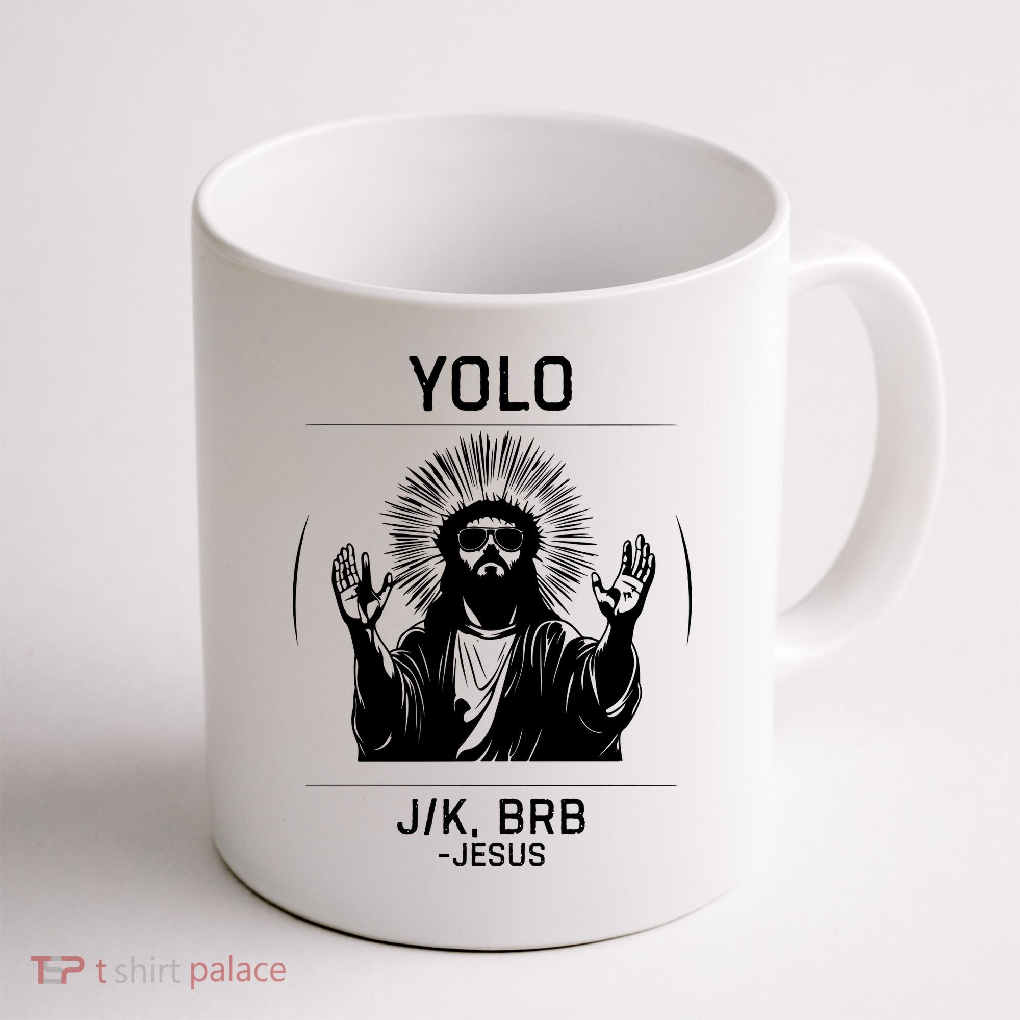 Funny Christian Easter Jesus Yolo Jk Brb Coffee Mug