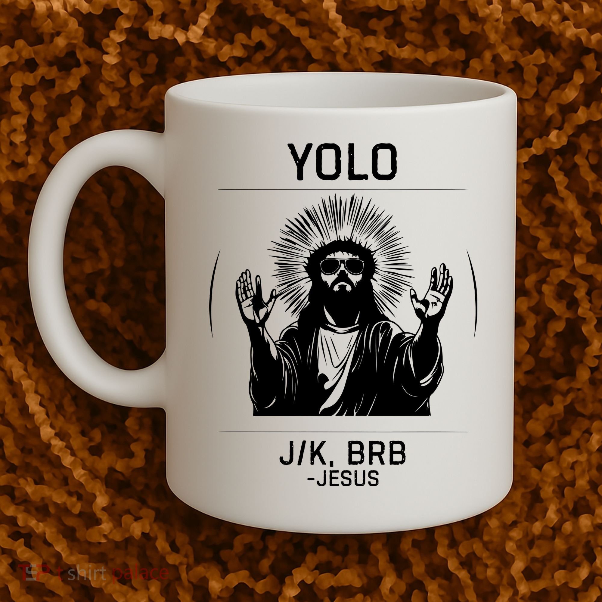 Funny Christian Easter Jesus Yolo Jk Brb Coffee Mug