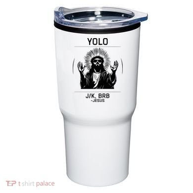 Funny Christian Easter Jesus Yolo Jk Brb Tumbler