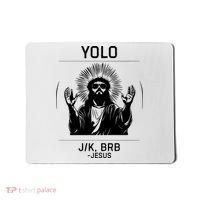 Funny Christian Easter Jesus Yolo Jk Brb Mousepad thumb 0