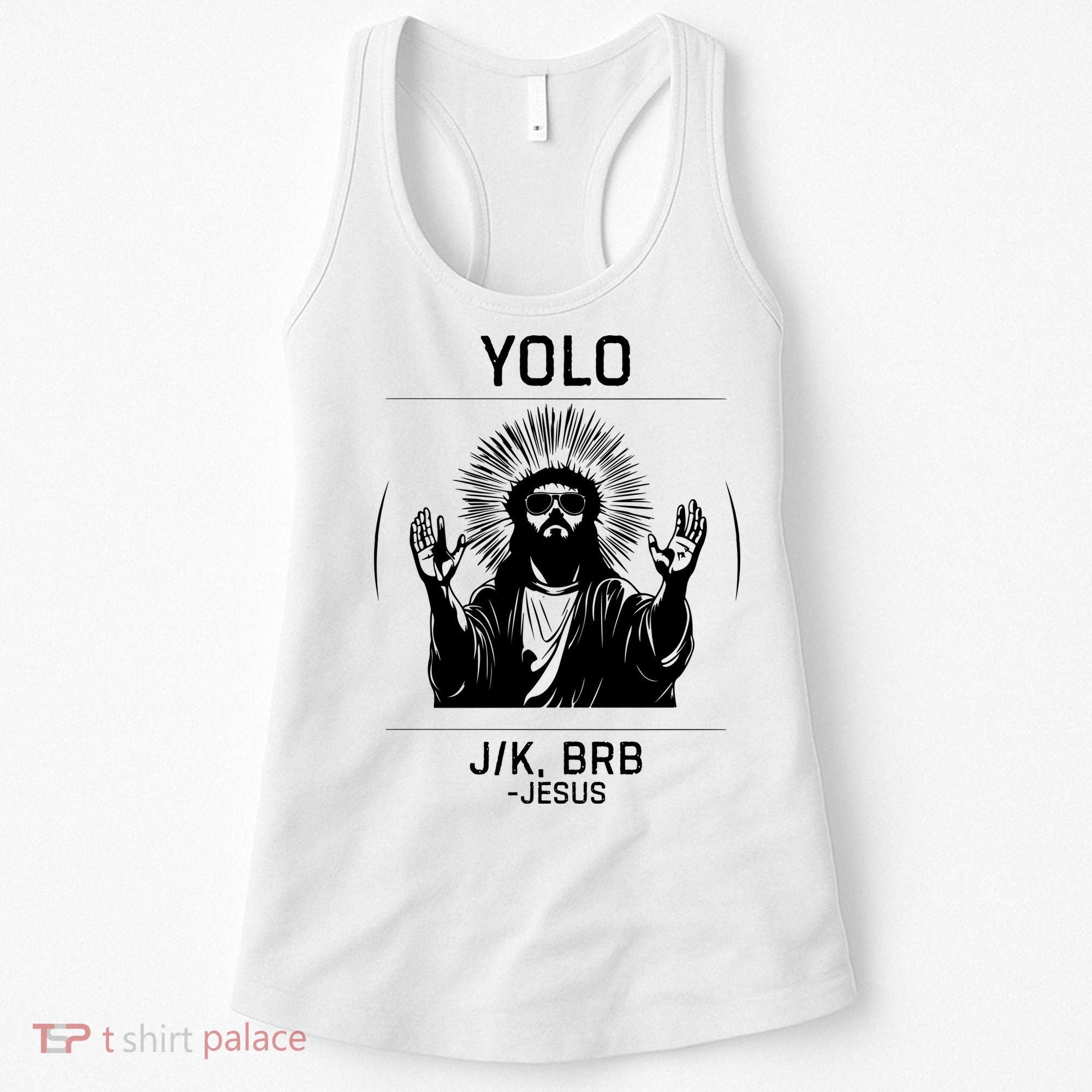 Funny Christian Easter Jesus Yolo Jk Brb Women's Tank Top
