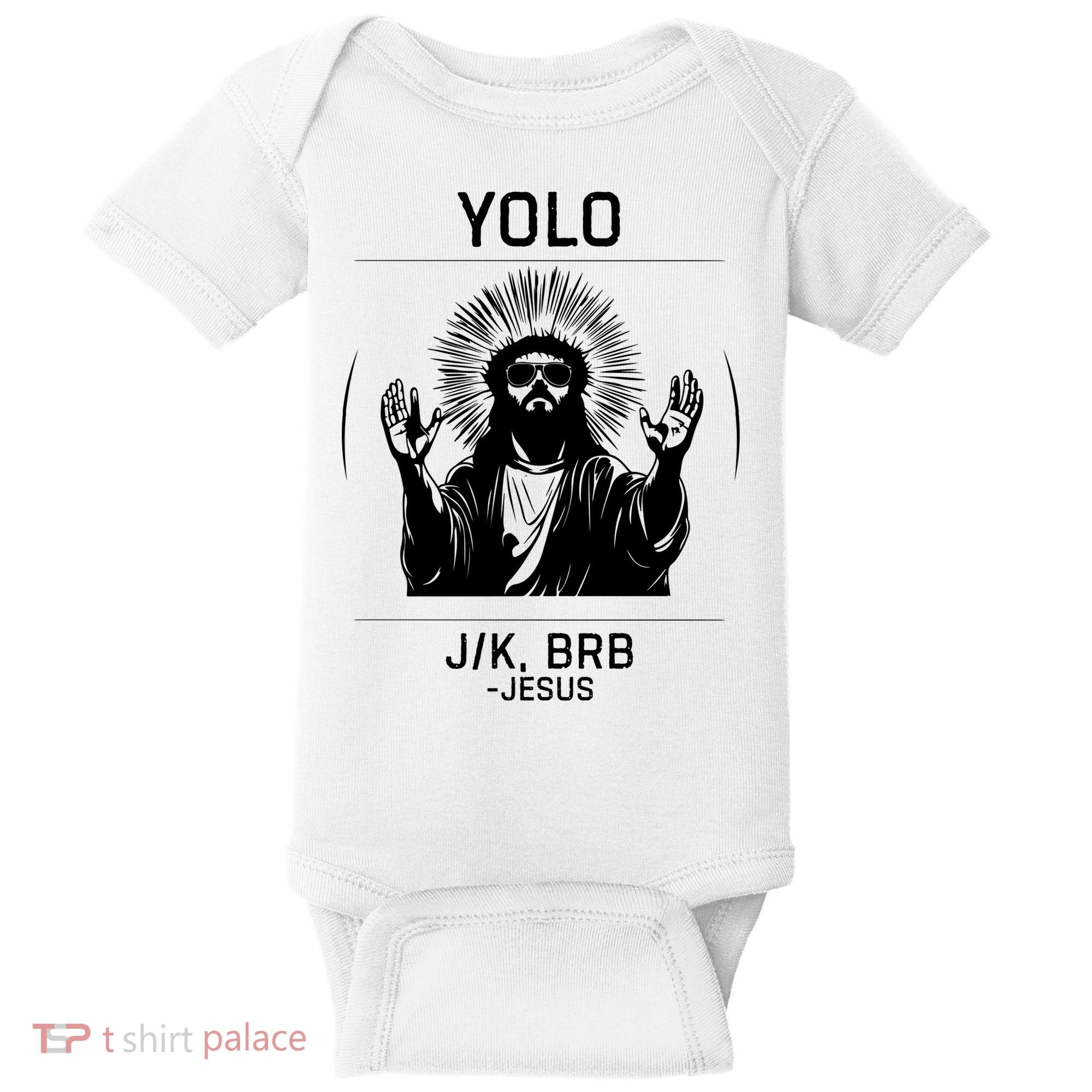 Funny Christian Easter Jesus Yolo Jk Brb Baby Bodysuit