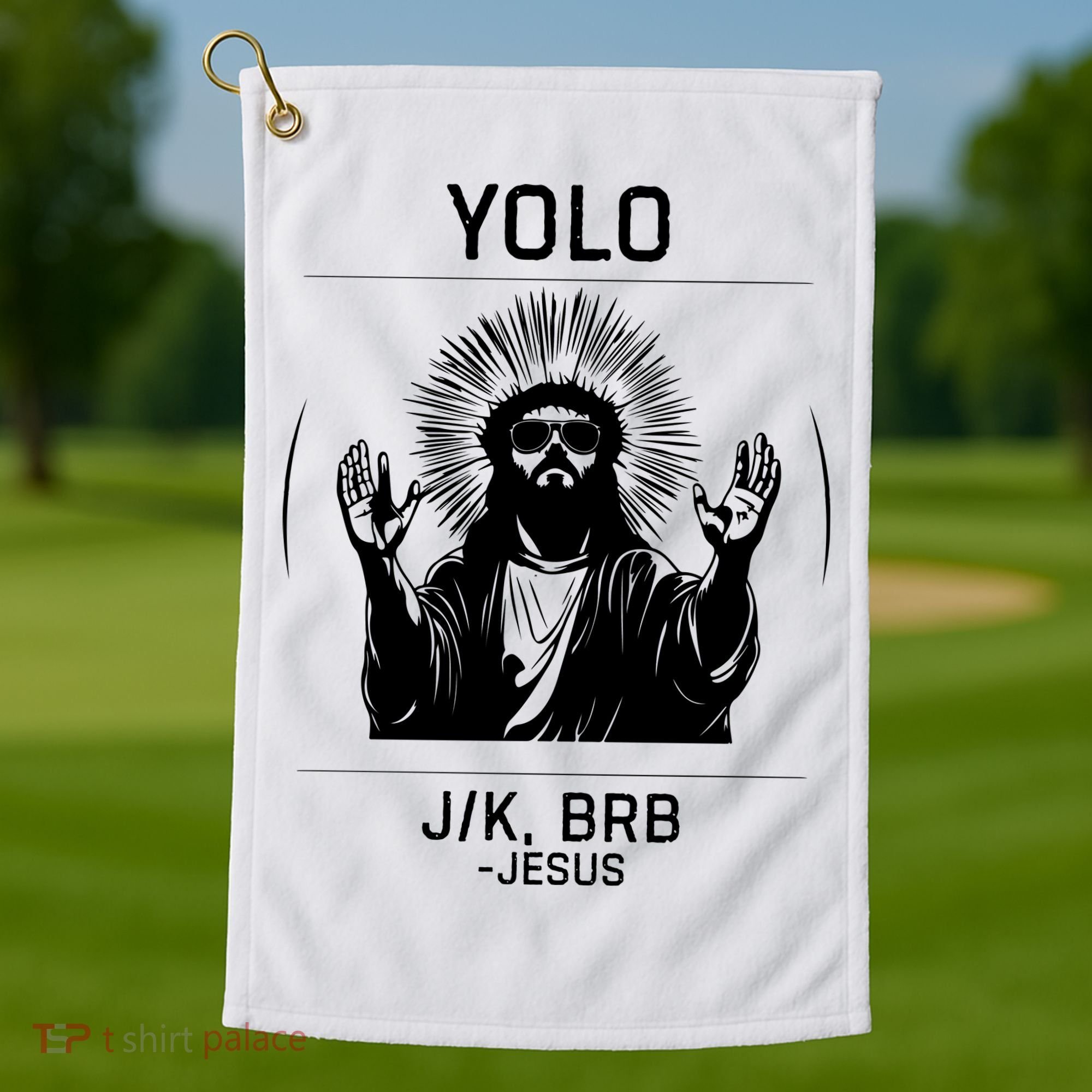 Funny Christian Easter Jesus Yolo Jk Brb Golf Towel