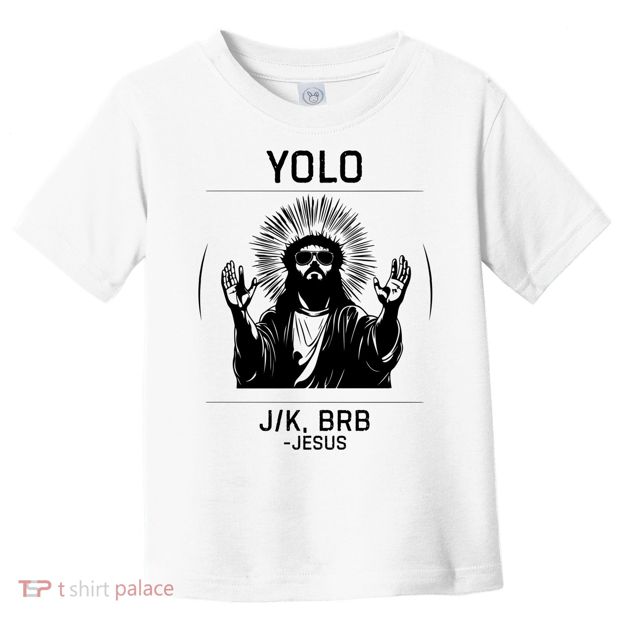 Funny Christian Easter Jesus Yolo Jk Brb Toddler T-Shirt