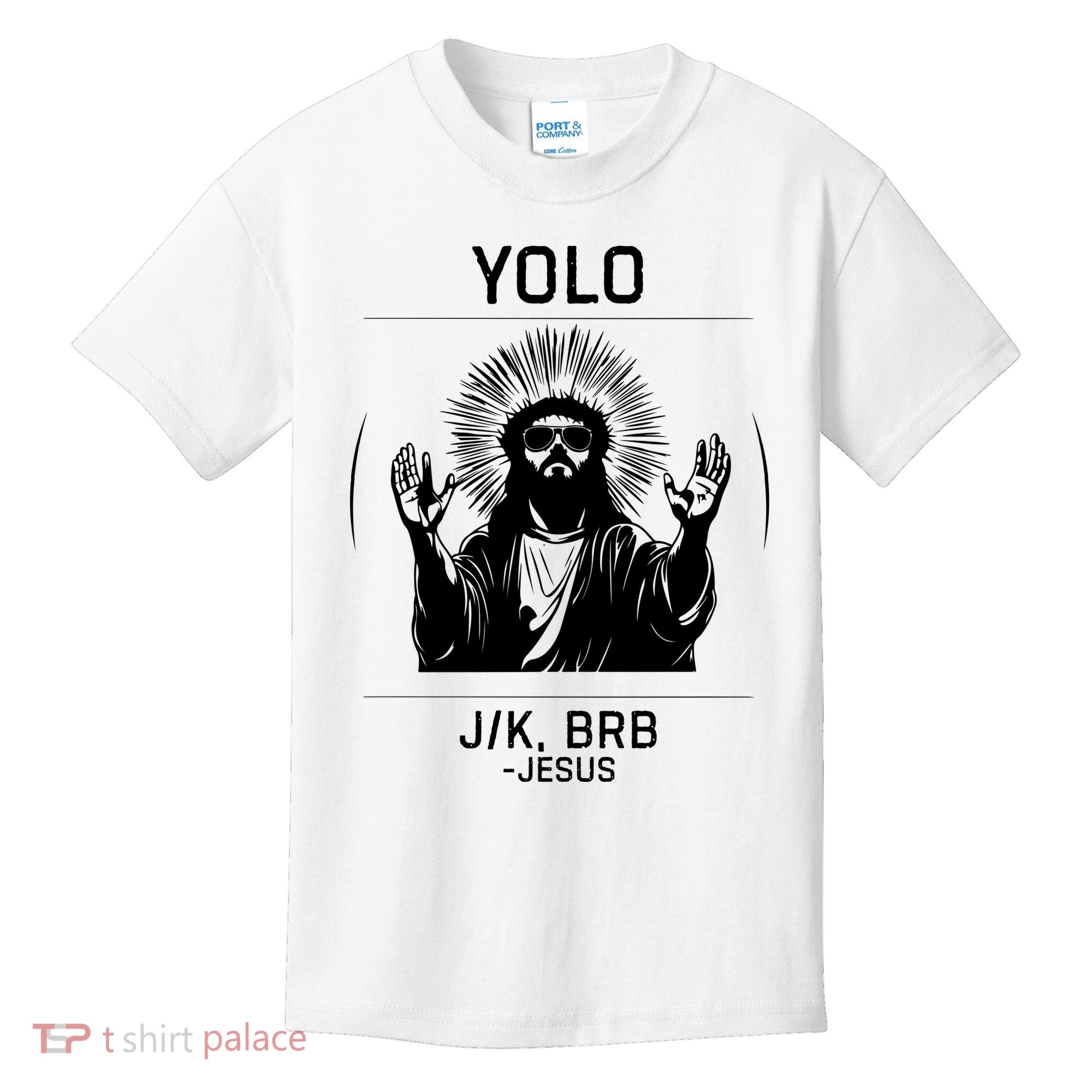 Funny Christian Easter Jesus Yolo Jk Brb Kids T-Shirt