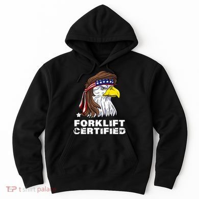 Forklift Certified Eagle Mullet USA Fork Lift Forklift Hoodie