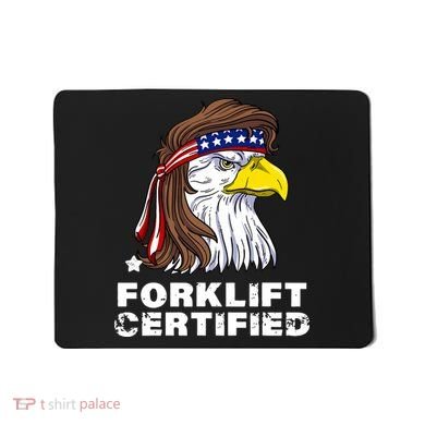 Forklift Certified Eagle Mullet USA Fork Lift Forklift Mousepad