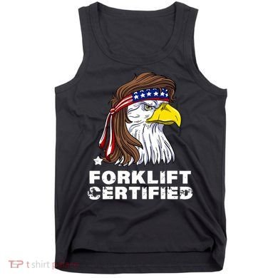 Forklift Certified Eagle Mullet USA Fork Lift Forklift Tank Top