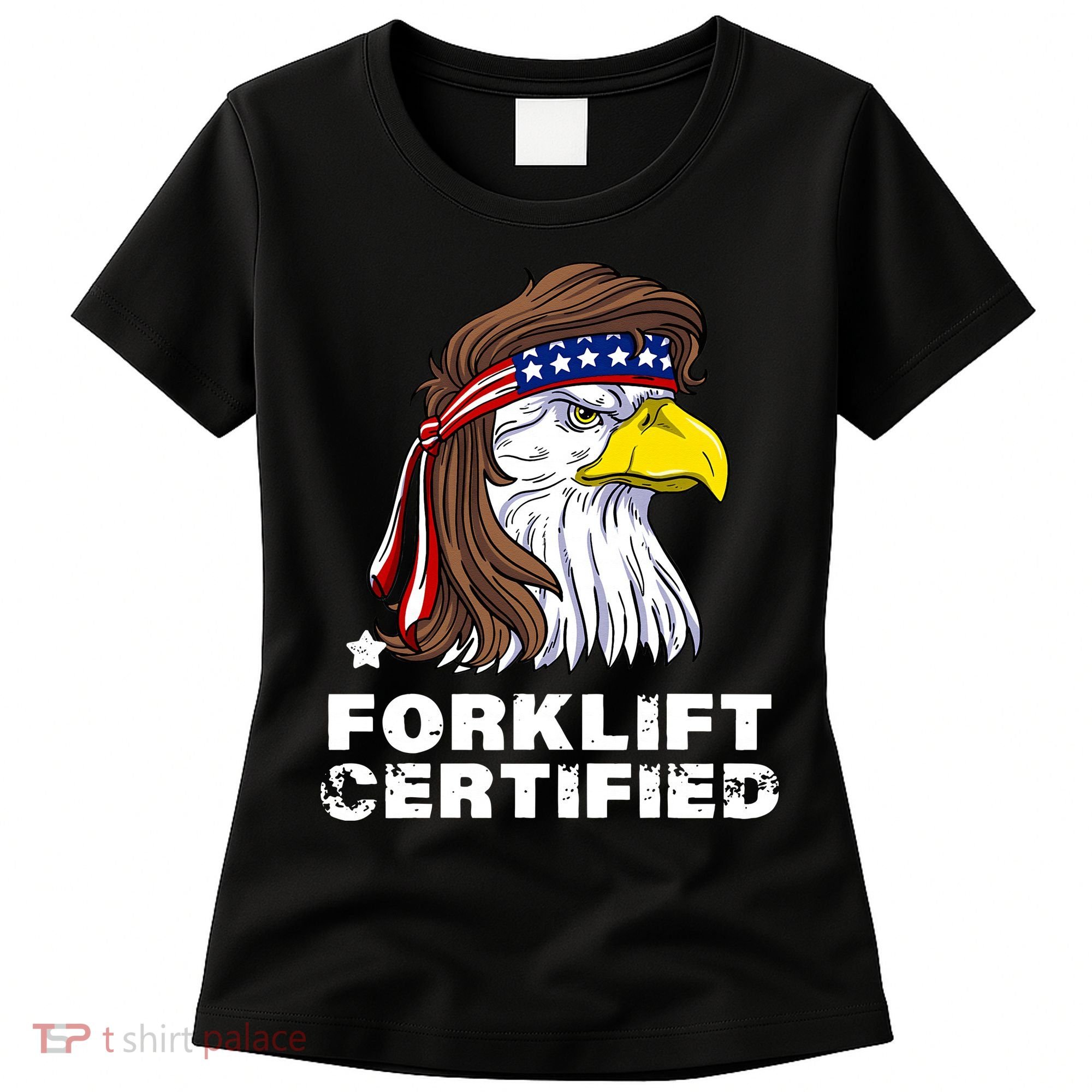 Forklift Certified Eagle Mullet USA Fork Lift Forklift Women's T-Shirt