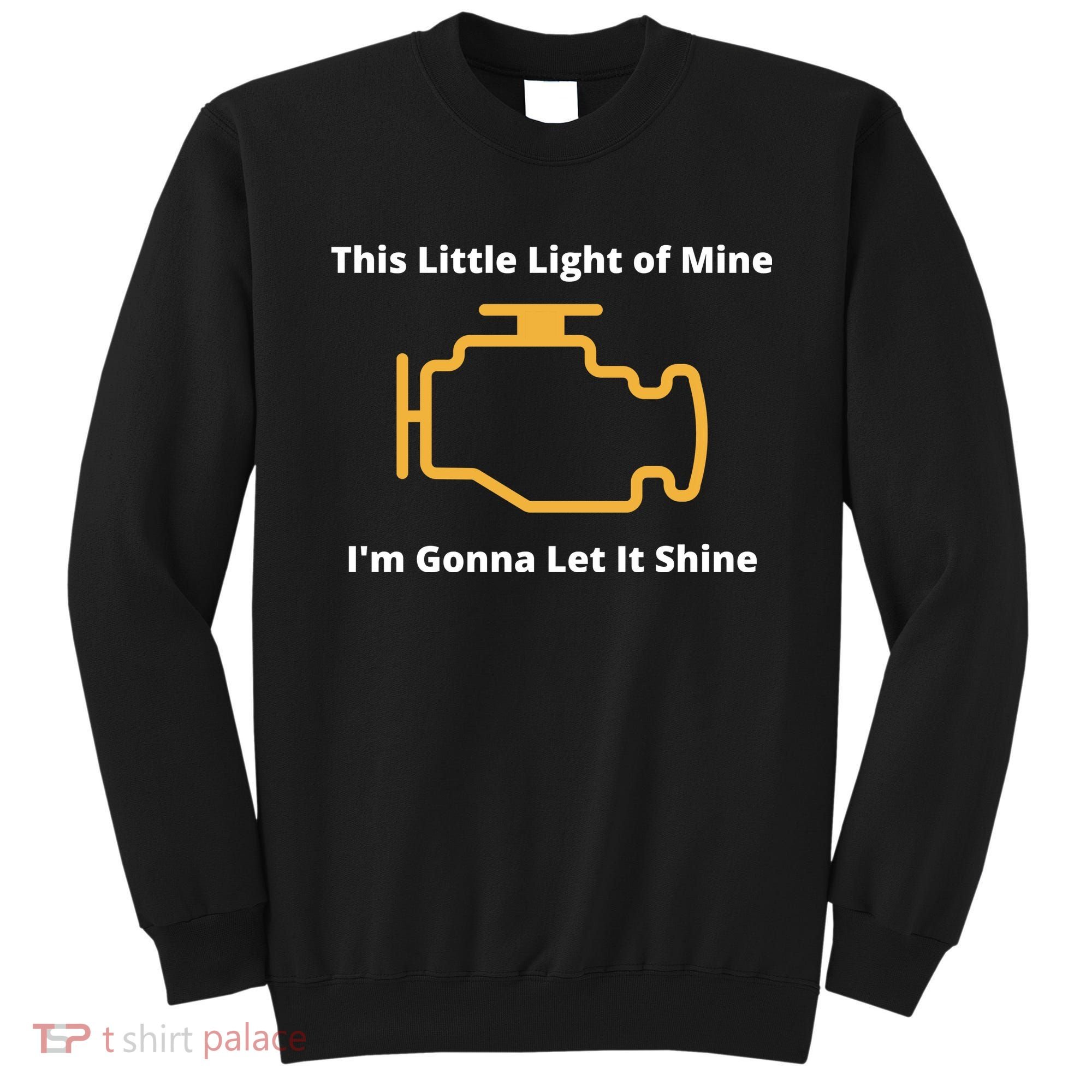 Funny Check Engine Light Car Sweatshirt
