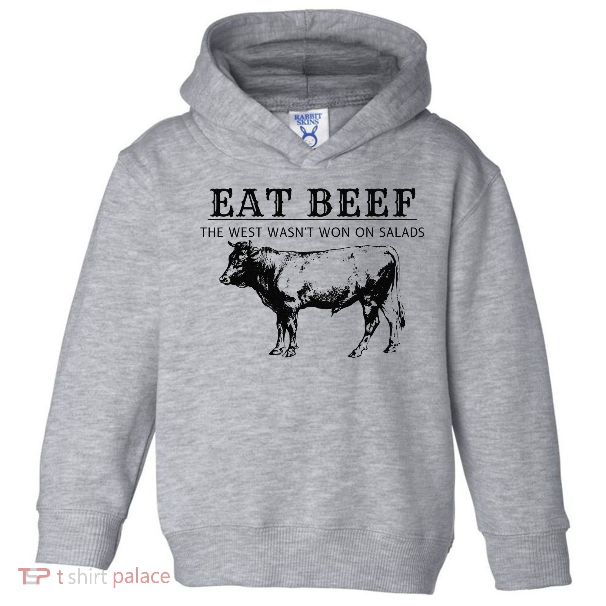 Funny Cow Eat Beef the West Wasn't Won on Salads Farm Cattle Toddler Hoodie