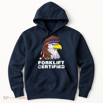 Forklift Certified Eagle Mullet Usa Fork Lift Forklift Hoodie
