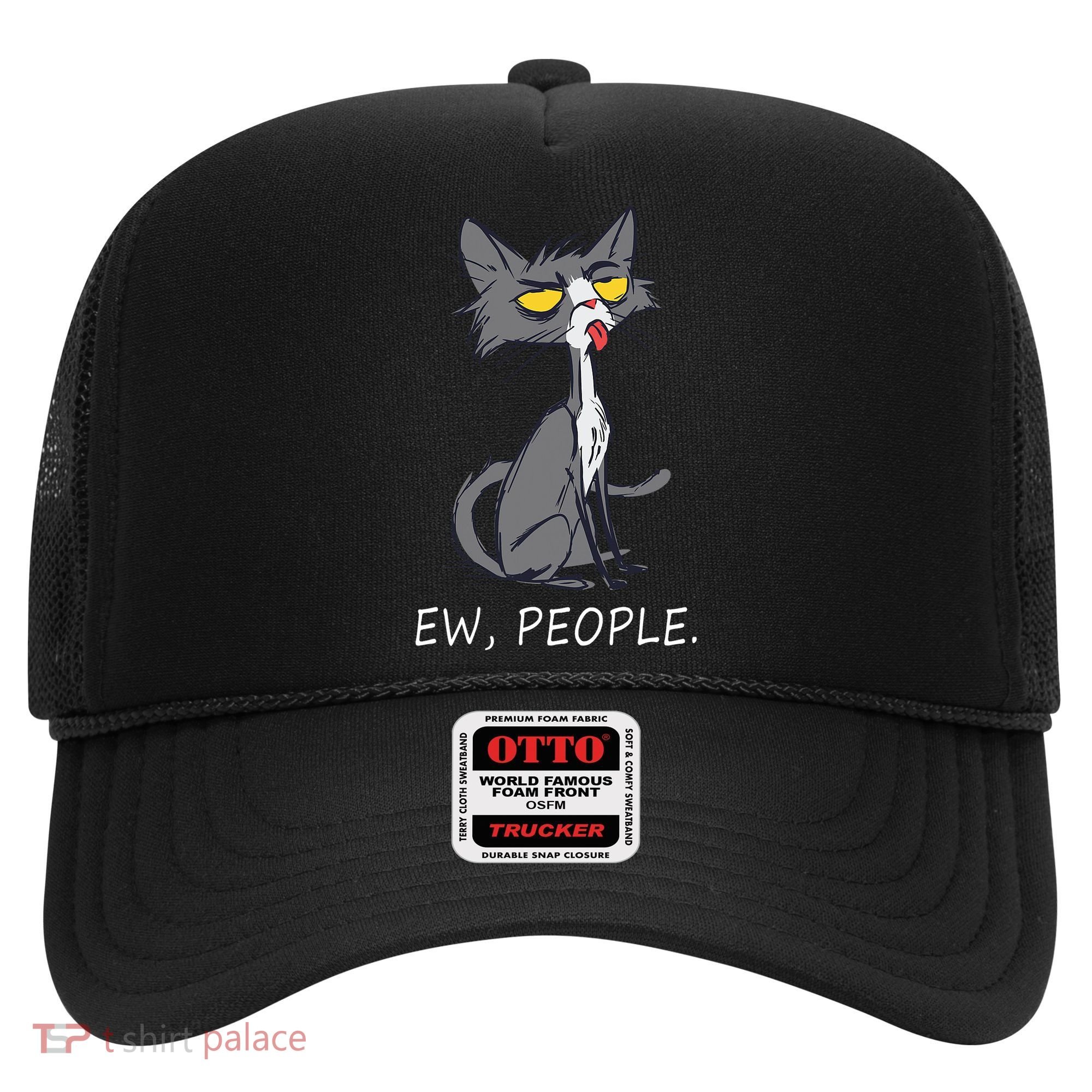 Funny Cat Ew People Meowy Cat Lovers Men Womens Gifts Hat