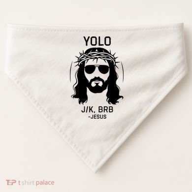 Funny Christian Easter Jesus Yolo Jk Brb USA-Made Doggie Bandana