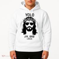 Funny Christian Easter Jesus Yolo Jk Brb Hoodie thumb 2