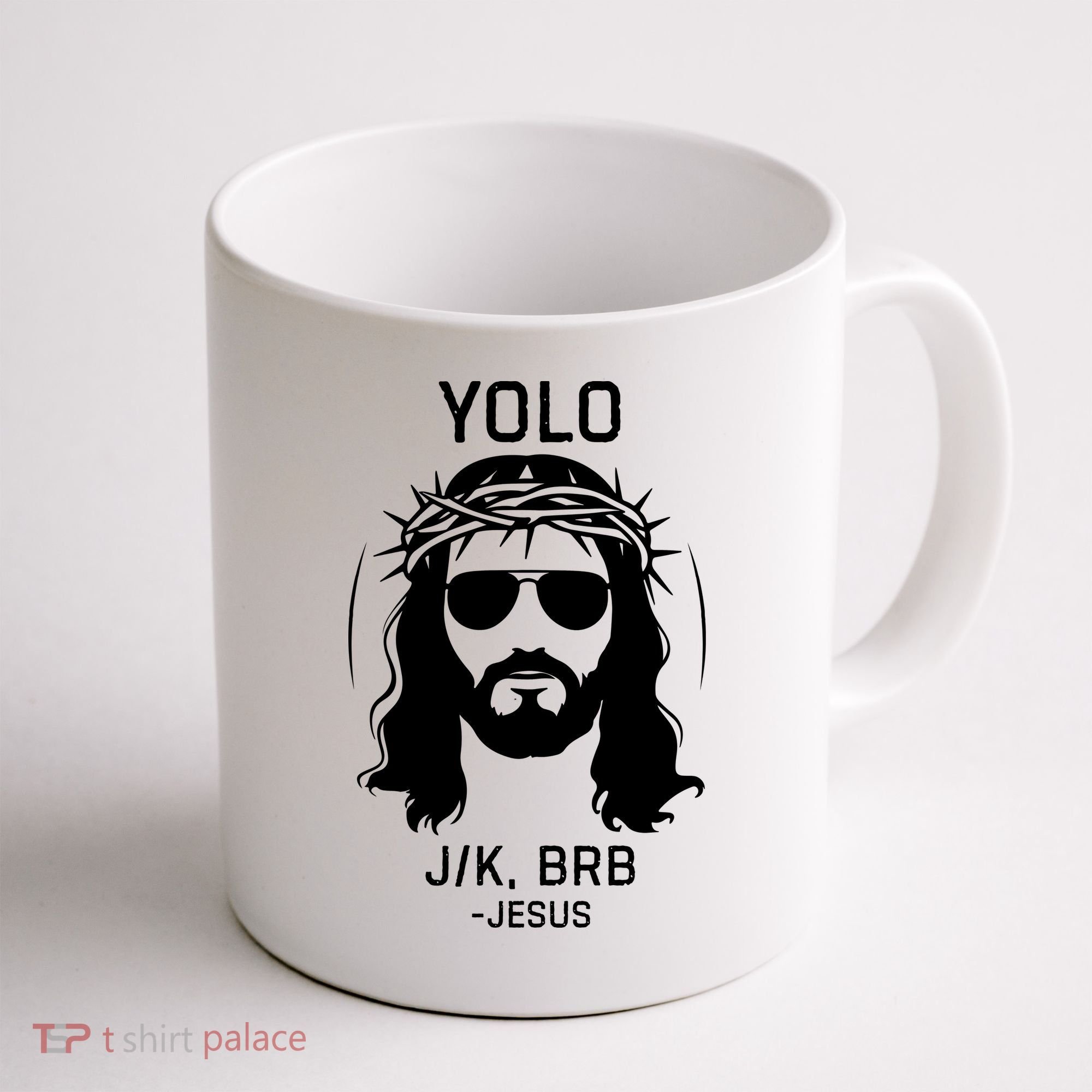 Funny Christian Easter Jesus Yolo Jk Brb Coffee Mug