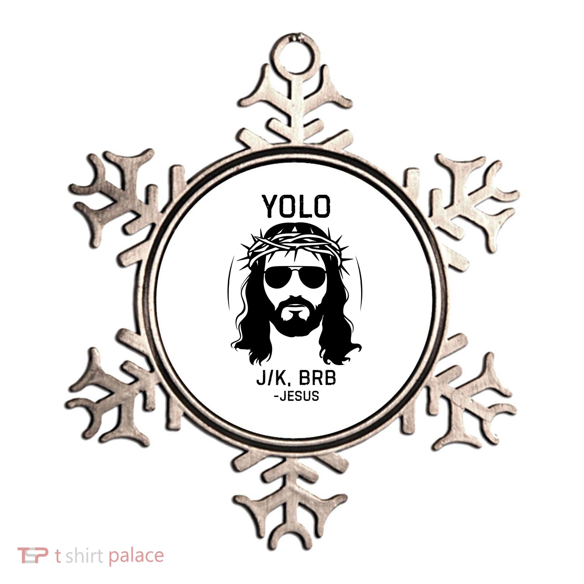 Funny Christian Easter Jesus Yolo Jk Brb Ornament